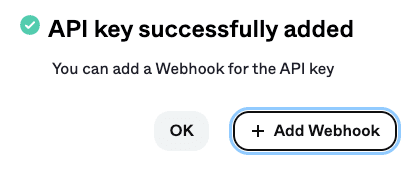 Ikkuna ”API key successfully added” ja painike ”+ Add Webhook”